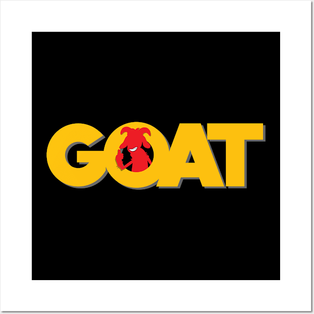 GOAT Greatest Of All Time Wall Art by Elerve